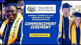 Indian River State College Fall 2024 Commencement - Associates and All Others December 18th 2024