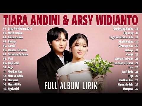 Tiara Andini, Arsy Widianto Full Album Terbaru 2024 Viral Tiktok (Lirik) - Lagu Pop Terbaru 2024
