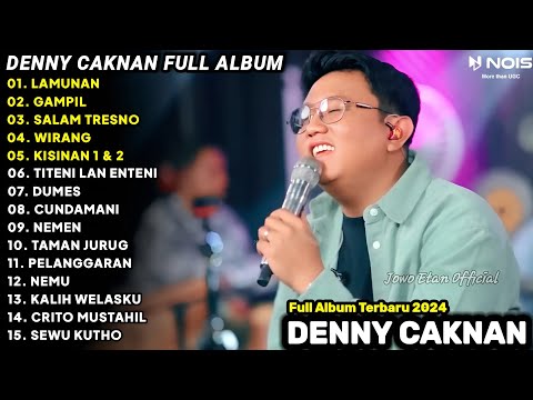 DENNY CAKNAN FULL ALBUM TERBARU 2024 | LAGU JAWA TERBARU 2024 | LAMUNAN, WIRANG