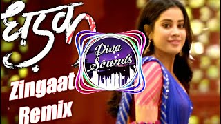 Download lagu Zingaat Hindi Song DJ Remix |$| #Dhadak |$| #Dhadakzingaat |$|  #Remix |$| Diva Sounds 【DS】 || mp3