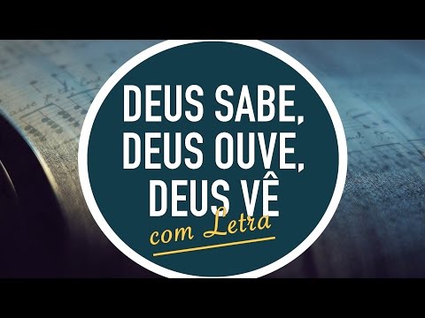 DEUS SABE, DEUS OUVE, DEUS VÊ  |  Hinário Adventista / Hino IASD 500 | MENOS UM