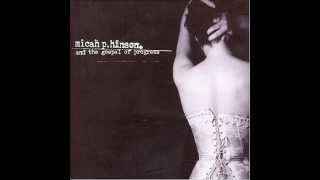 Micah P. Hinson - Don't You (Parts I & II)