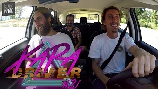 Xapa Driver #21 - Juliano Amaral e Guega Cervone