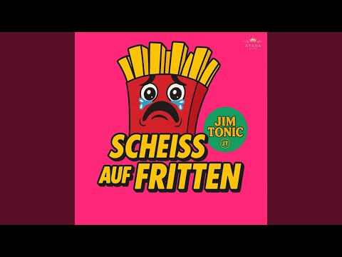 Scheiss auf Fritten