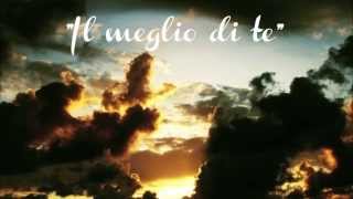 Il meglio di te