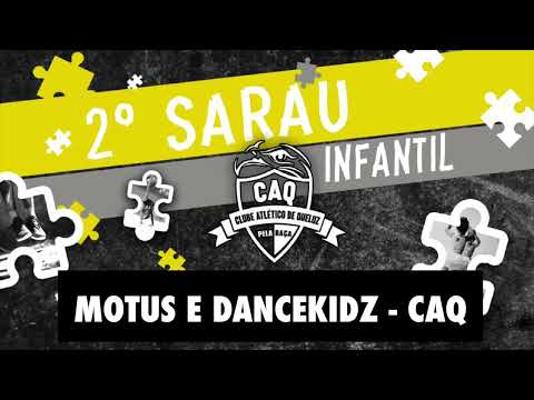 2º Sarau Infantil CAQ '23 - Motus e Dancekidz