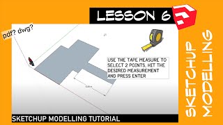 Sketchup Modelling Tutorial 6 - Scaling Plans with Tape Measure