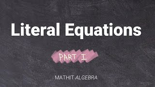 Literal Equations - Full Worksheet + Video Solution (1/2)