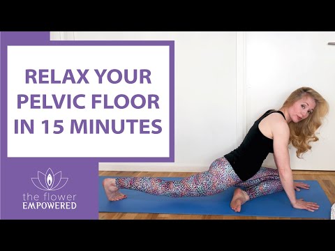 Relax Your Pelvic Floor in 15 minutes - Release Pelvic Tension