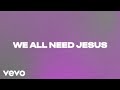 Danny Gokey, Koryn Hawthorne - We All Need Jesus (Spanglish Version)