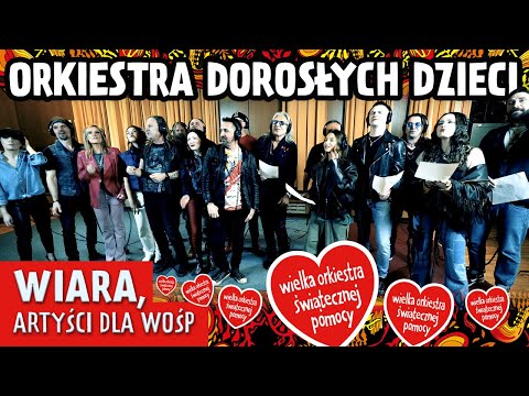 Orkiestra Dorosłych Dzieci – Wiara, Artyści dla WOŚP (2024 r.)