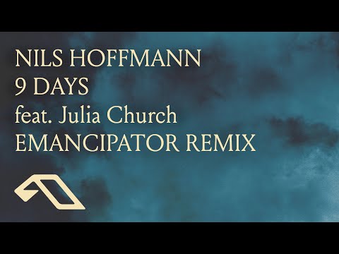 Nils Hoffmann feat. Julia Church - 9 Days (Emancipator Remix)