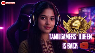 OG Tamil Queen LIVE 🔴 | BGMI Squad | Tamil Gamers Assemble 👑🔥