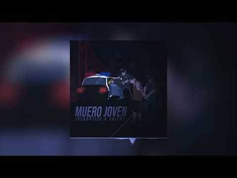 JOSHORTIZC X CHICHE - MUERO JOVEN