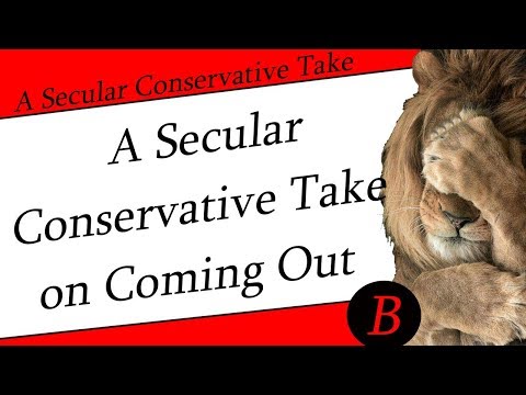 A Secular Conservative Take on Coming Out