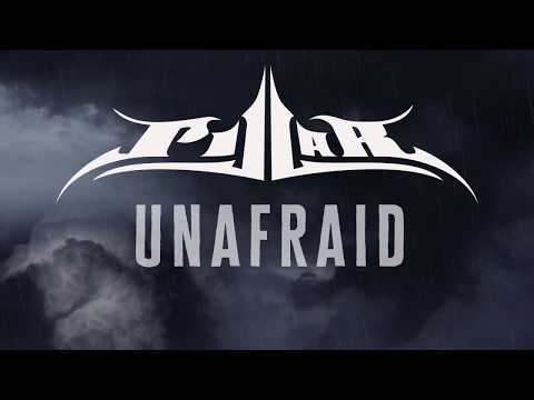 Pillar- Unafraid (Official Lyric Video)
