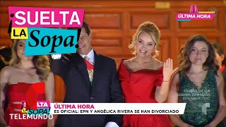 Peña Nieto oficializó su divorcio de ‘La Gaviota’ | Suelta La Sopa