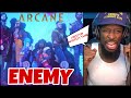 Imagine Dragons x J.I.D - Enemy (from the series Arcane League of Legends) | FIRST REACTION