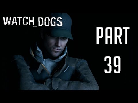 Watch Dogs Gameplay Walkthrough Part 39 - THE GREAT ESCAPE