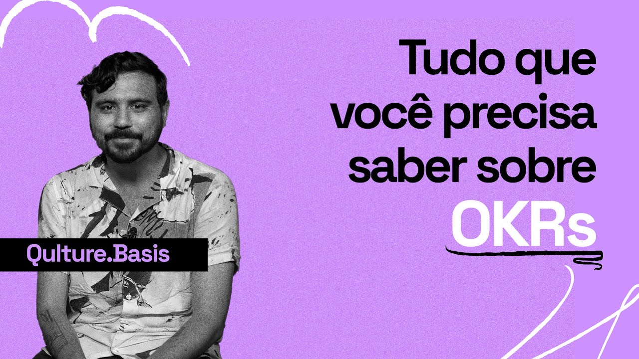 TUDO que você precisa saber sobre OKRs