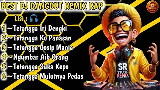 Download lagu Tetangga Iri Dengki 🎧BEST DJ DANGDUT REMIX RAP 🎶Sindiran Elegan|| Untuk Tetangga Usil🔥 mp3