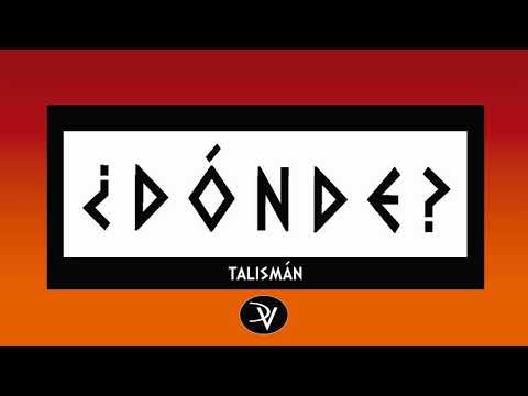 TALISMAN X ¿Dónde?