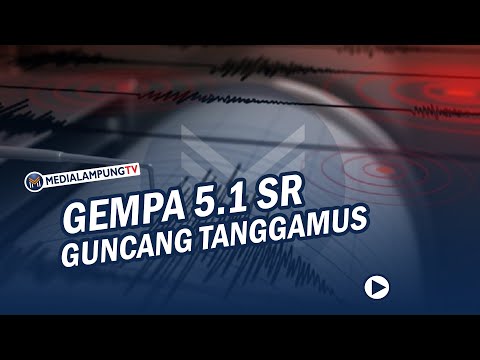 Gempa 5.1 SR Guncang Tanggamus, Sebagian Warga Justru Tak Me