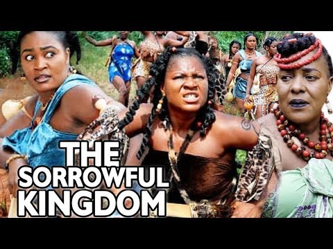 The Sorrowful Kingdom Season 5&6  - Destiny Etico 2019 Latest Nigerian Nollywood Movie