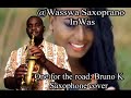 One For The Road Bruno K Saxophone Cover