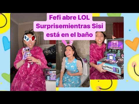 Sisi está en el baño mientras Fefi Abre Una LOL Surprise