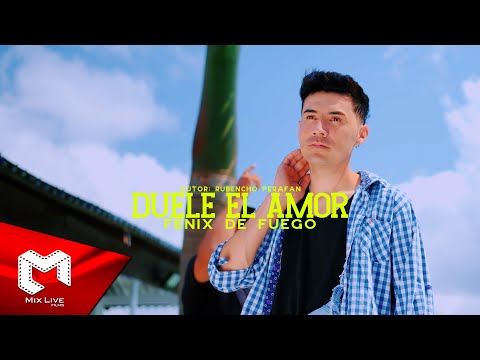Fenix de Fuego -  Duele el amor (Video Oficial)