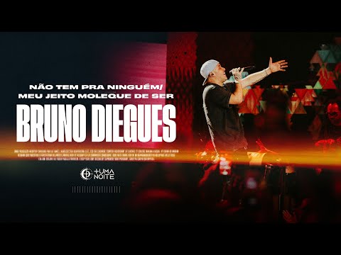 Bruno Diegues - "Não Tem Pra Ninguém/Meu Jeito Moleque de Ser" - vídeo oficial