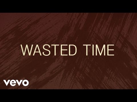 Keith Urban - Wasted Time (Official Lyric Video)