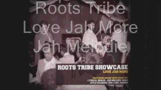 Love Jah More-Jah  Melodie__Dub-Slimmah Sound (Roots Tribe)