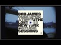 Bob James "Once Upon A Time" (Mini-Documentary)