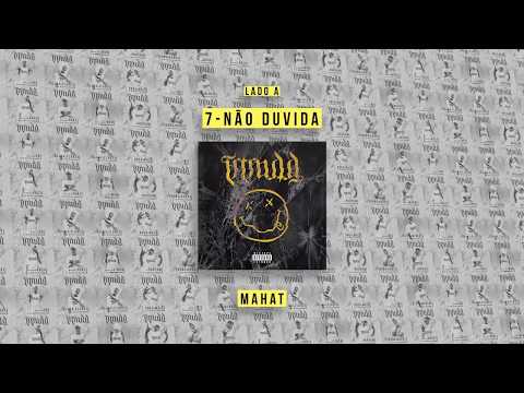 7. FRTRNDD - Não duvida (Mahat, Yanz, KBÇV) prod Yanz