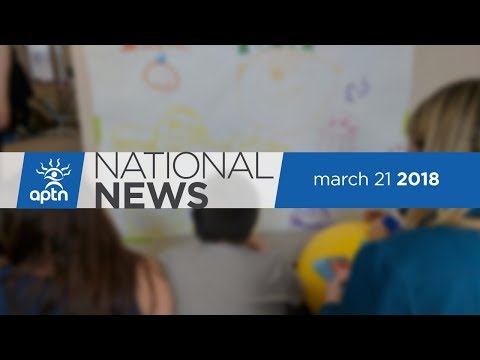APTN National News March 21, 2018 – Thompson Inquiry hearings final day, pin trade at the AWG 2018