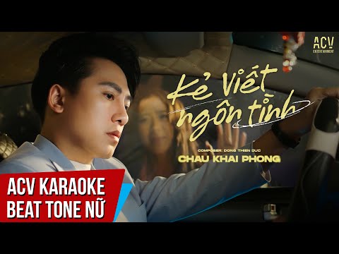 Karaoke | Kẻ Viết Ngôn Tình - Châu Khải Phong | Beat Tone Nữ