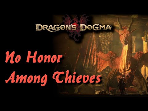 Dragon's Dogma DA: No Honor Among Thieves