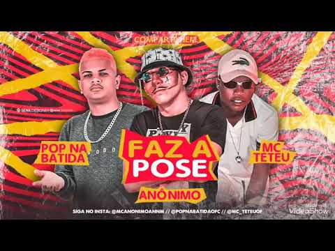 Mc Teteu Mc Anônimo e Pop Na Batida - Faz A Pose, Olha O Flash  Bregafunk
