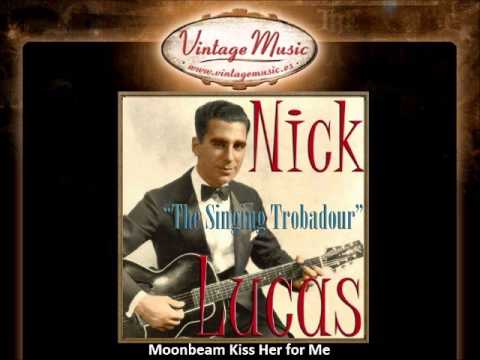 Nick Lucas - Moonbeam Kiss Her for Me (VintageMusic.es)