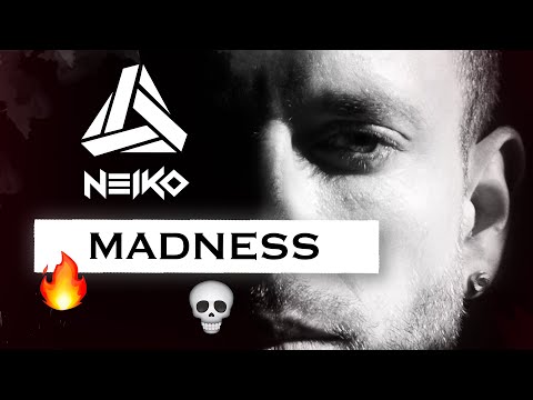 Neiko - Madness 👹