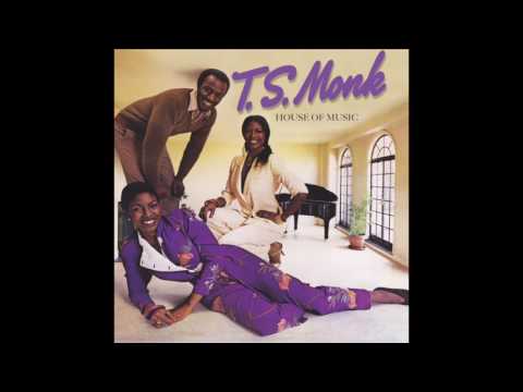 T.S. Monk - Candidate for Love