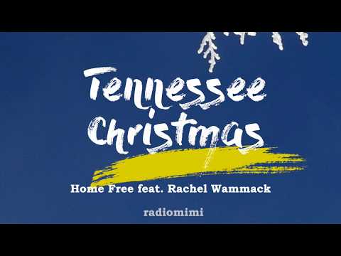 Home Free - Tennessee Christmas(Lyrics)(ft. Rachel Wammack)