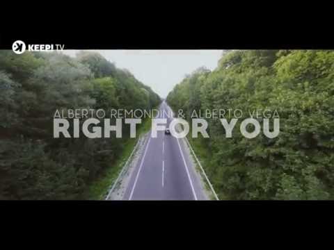 Alberto Remondini & Alberto Vega - Right For You (Official Video)