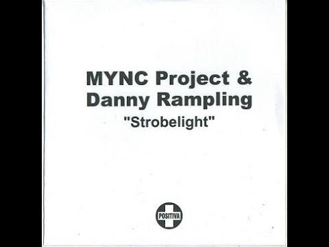 MYNC Project & Danny Rampling – Strobelight (Vocal Mix)