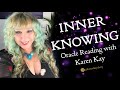 Inner Knowing, when you know, you know! Oracle Reading with Karen Kay ~ Messages from the Mermaids