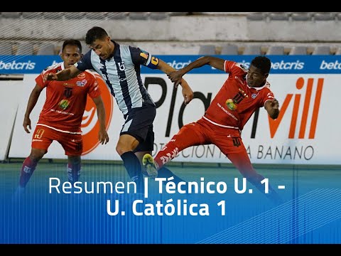 Resumen: Técnico U. 1 - U. Católica 1
