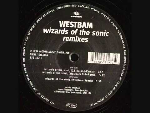 Westbam - Wizards of the Sonic (Westbam Remix) 1994