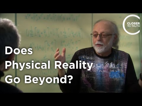 Fred Alan Wolf - Does Physical Reality Go Beyond?